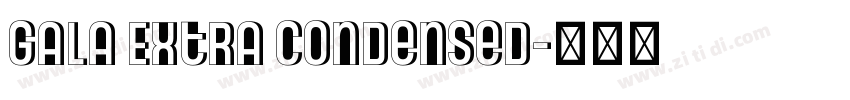 Gala Extra Condensed字体转换